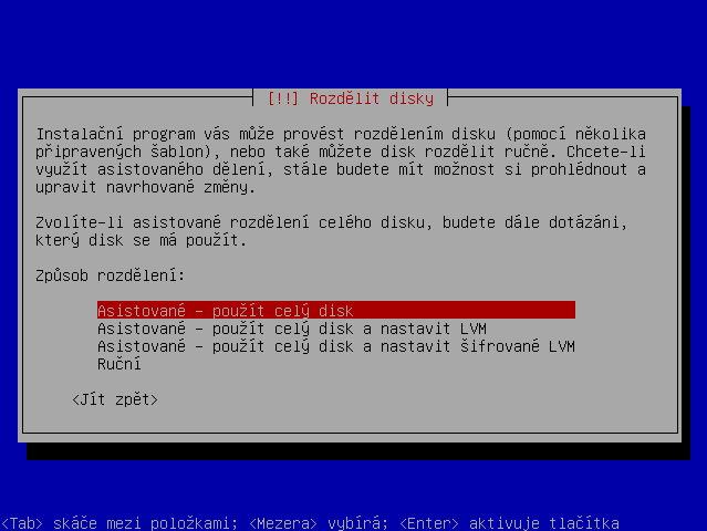 Rozdělit disky - Asistované (použít celý disk)